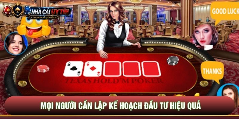 Mọi người cần lập kế hoạch đầu tư hiệu quả Mọi người cần lập kế hoạch đầu tư hiệu quả